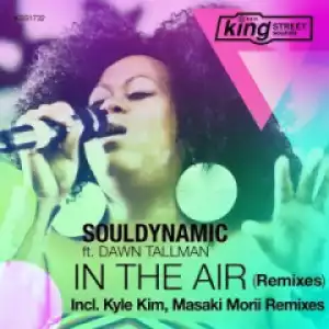 Souldynamic - In The Air ft Dawn Tallman